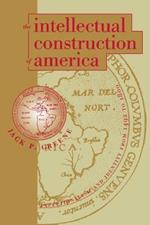 The Intellectual Construction of America: Exceptionalism and Identity From 1492 to 1800