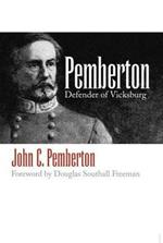 Pemberton: Defender of Vicksburg