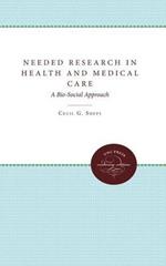 Needed Research in Health and Medical Care: A Bio-Social Approach