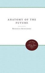 Anatomy of the Future