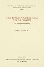 The Italian Questione della Lingua: An Interpretative Essay