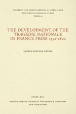 The Development of the Tragedie Nationale in France from 1552-1800