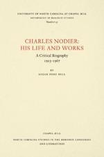Charles Nodier: His Life and Works