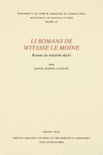 Li Romans de Witasse le Moine: Roman du reiziA (c)me siA (c)cle