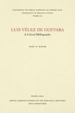 Luis Velez de Guevara: A Critical Bibliography