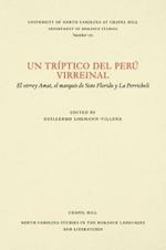 Un triptico del Peru virreinal: El virrey Amat, el marques de Soto Florido y La Perricholi