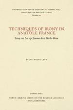 Techniques of Irony in Anatole France: Essay on Les Sept Femmes de la Barbe-Bleue