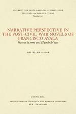 Narrative Perspective in the Post-Civil War Novels of Francisco Ayala: Muertes de perro and El fondo del vaso