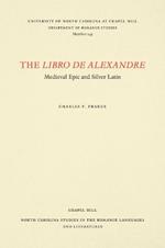 The Libro De Alexandre: Medieval Epic and Silver Latin