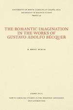 The Romantic Imagination in the Works of Gustavo Adolfo Becquer