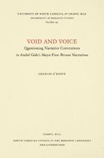 Void and Voice: Questioning Narrative Conventions in Andre Gide's Major First-Person Narratives