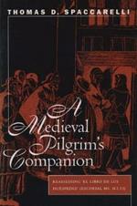 A Medieval Pilgrim's Companion: Reassessing El libro de los huespedes (Escorial MS.h.I.13)