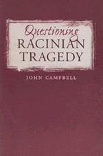 Questioning Racinian Tragedy