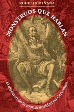 Monstruos que hablan: El discurso de la monstruosidad en Cervantes