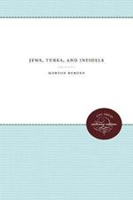 Jews, Turks, and Infidels