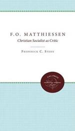 F.O. Matthiessen: Christian Socialist as Critic