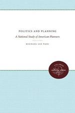 Politics and Planning: A National Study of American Planners