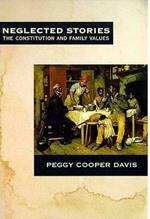 Neglected Stories: The Constitution and Family Values