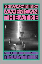 Reimagining American Theatre