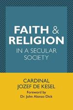 Faith and Religion in a Secular Society