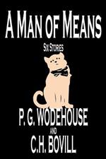 A Man of Means by P. G. Wodehouse, Fiction, Literary