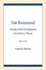 Fair Rosamond: A Study of the Development of a Literary Theme