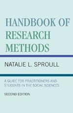 Handbook of Research Methods: A Guide for Practitioners and Students in the Social Sciences