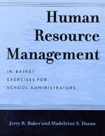 Human Resource Management: In-Basket Exercises for School Administrators