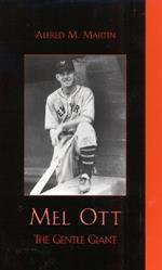 Mel Ott: The Gentle Giant