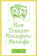 How Theater Managers Manage