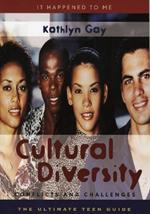 Cultural Diversity: Conflicts and Challenges