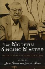 The Modern Singing Master: Essays in Honor of Cornelius L. Reid