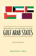 Historical Dictionary of the Gulf Arab States