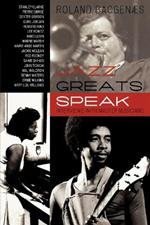 Jazz Greats Speak: Interviews with Master Musicians