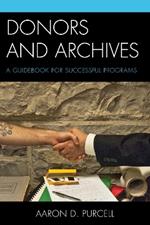 Donors and Archives: A Guidebook for Successful Programs