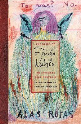 The Diary of Frida Kahlo: An Intimate Self-Portrait - Carlos Fuentes - cover