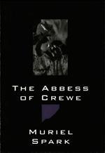 The Abbess of Crewe: A Modern Morality Tale