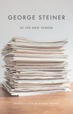 George Steiner at The New Yorker