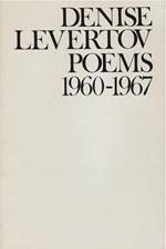 Poems of Denise Levertov, 1960-1967