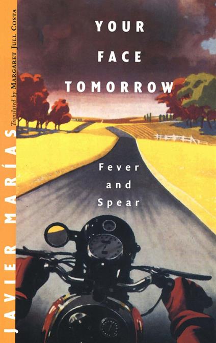 Your Face Tomorrow: Fever and Spear (Vol. 1)