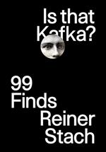 Is that Kafka?: 99 Finds