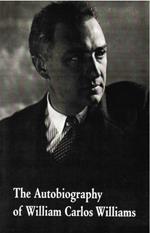 The Autobiography of William Carlos Williams