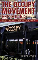 The Occupy Movement Explained