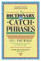 Dictionary of Catch Phrases