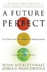 A Future Perfect: The Challenge and Promise of Globalization