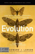 Evolution: The Remarkable History of a Scientific Theory