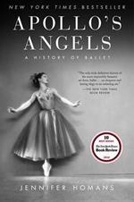 Apollo's Angels: A History of Ballet