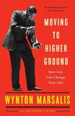 Moving to Higher Ground: How Jazz Can Change Your Life