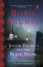 Sister Pelagia and the Black Monk: A Novel