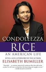 Condoleezza Rice: An American Life: A Biography